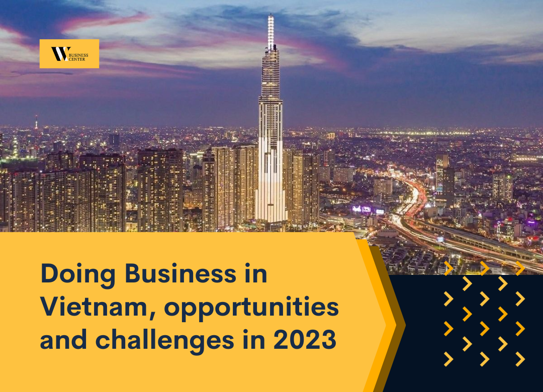 Doing Business in Vietnam - Opportunities and Challenges in 2023